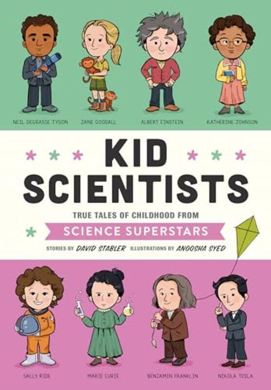 

Kid Scientists by David StablerAnoosha Syed-Hardcover