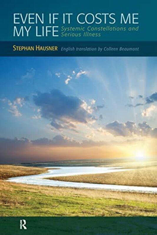 

Even if it Costs me my Life by Stephan Hausner-Paperback