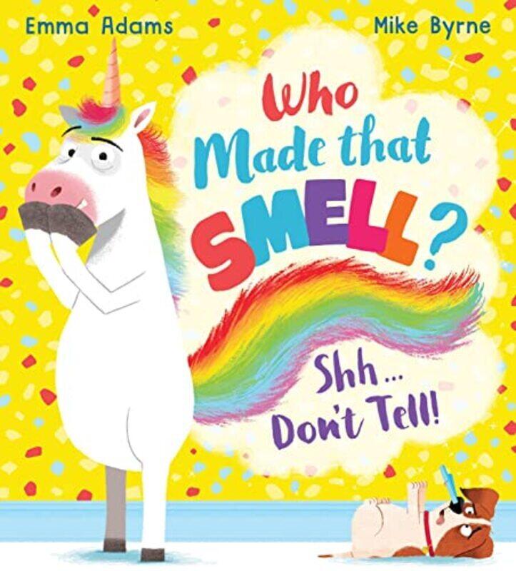 

Who Made That Smell Shhhdont Tell Pb By Emma Adams - Paperback