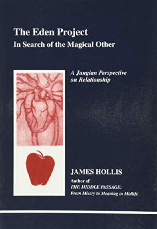 

The Eden Project by James Hollis-Paperback