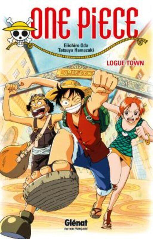 

One Piece, Tome 2 : Logue Town,Paperback,By :Eiichirô Oda
