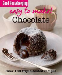 Good Housekeeping Easy to Make! Chocolate: Over 100 Triple-Tested Recipes, Paperback Book, By: Good Housekeeping Institute
