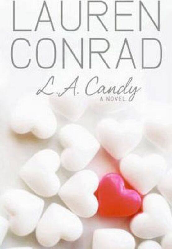 

L.A. Candy,Paperback,ByLauren Conrad