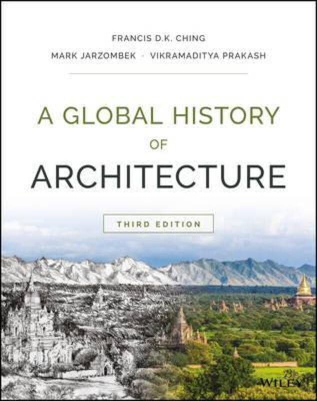 A Global History of Architecture, Hardcover Book, By: Francis D. K. Ching