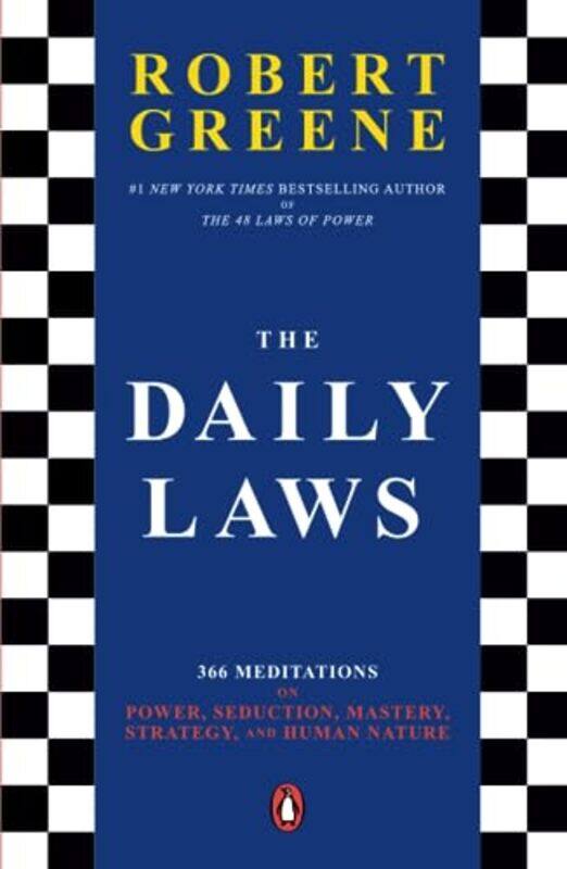 

The Daily Laws 366 Meditations On Power Seduction Mastery Strategy And Human Nature By Greene Robert Paperback