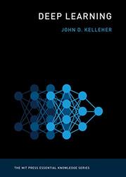 Deep Learning , Paperback by Kelleher, John D. (Academic Leader of the Information, Communication, and Entertainment Research Ins