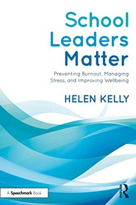 

School Leaders Matter by Jennie Felton-Paperback