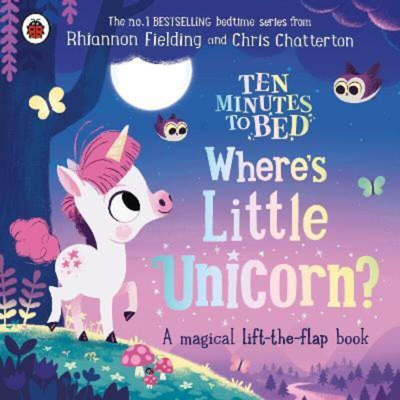 

Ten Minutes to Bed: Where's Little Unicorn: A magical lift-the-flap book.paperback,By :Fielding, Rhiannon - Chatterton, Chris