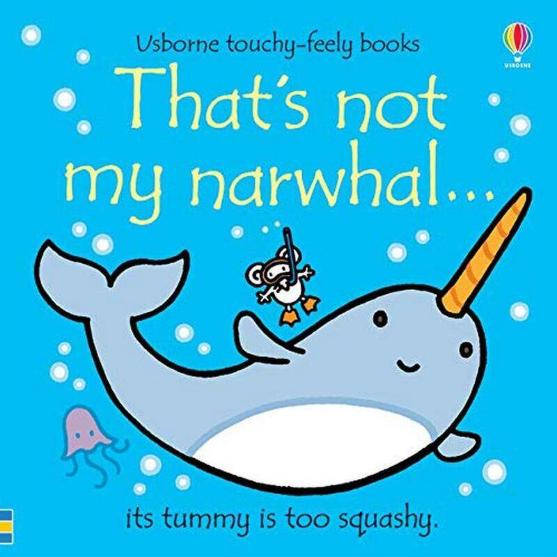

That's not my narwhal., Board Book, By: Fiona Watt - Rachel Wells