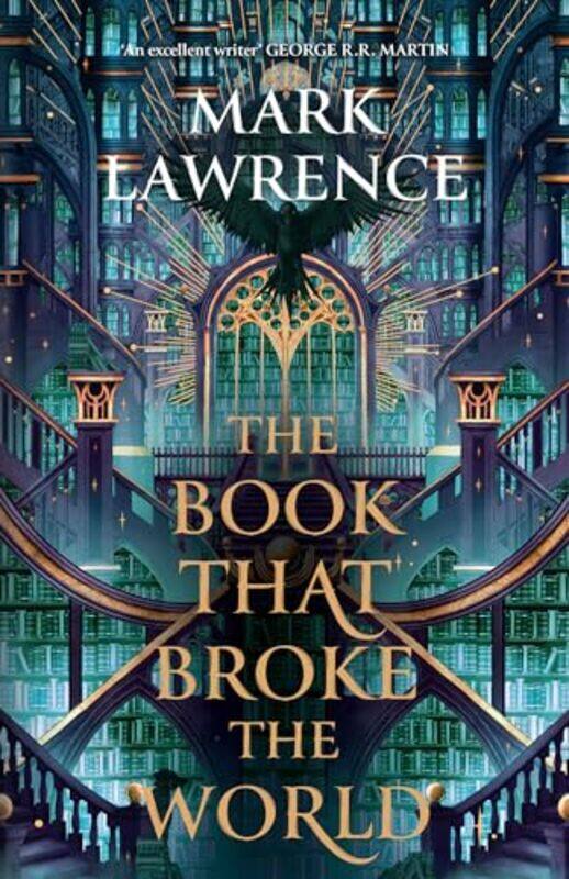 

The Book That Broke The World The Library Trilogy Book 2 by Lawrence, Mark-Hardcover