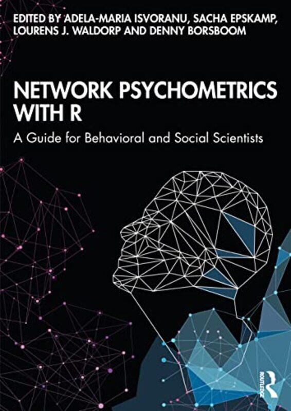 

Network Psychometrics with R by Adela-Maria IsvoranuSacha EpskampLourens WaldorpDenny University of Amsterdam Borsboom-Paperback
