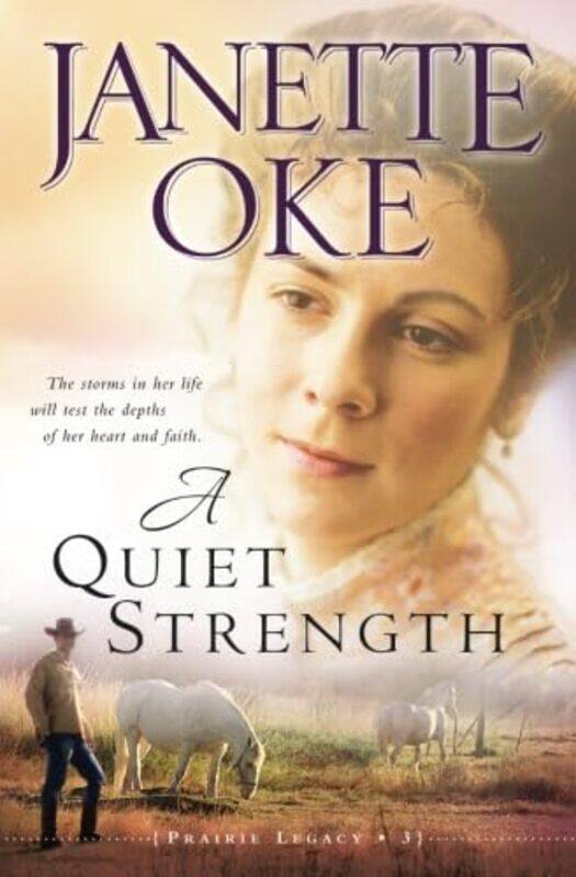 

A Quiet Strength by Janette Oke-Paperback