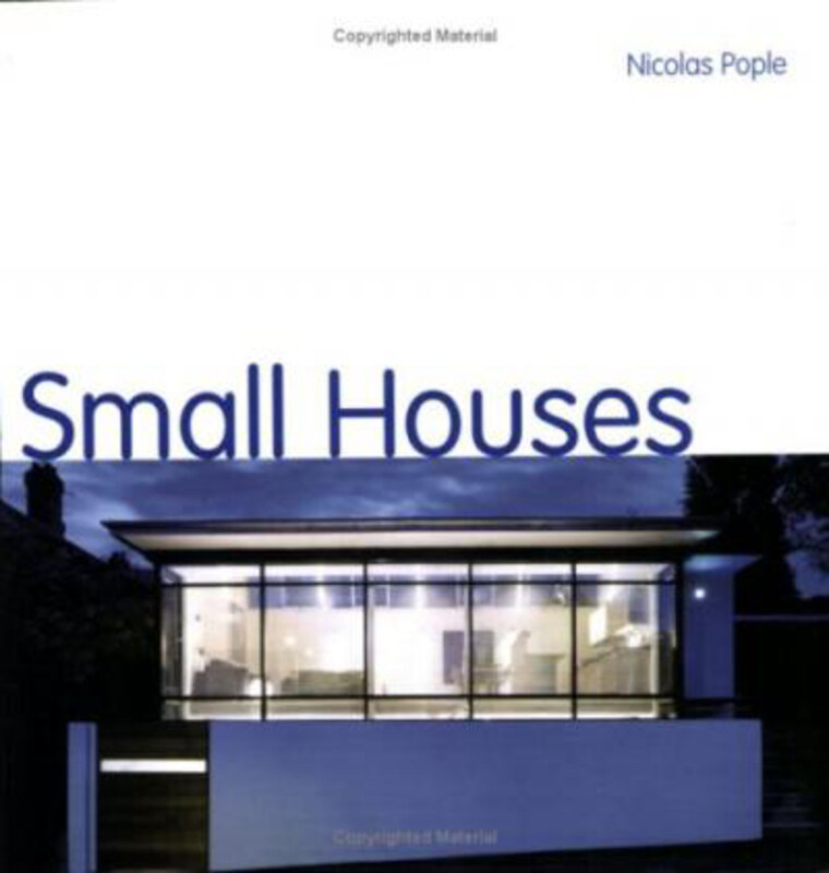 

Small Houses, Paperback Book, By: Nicolas Pople