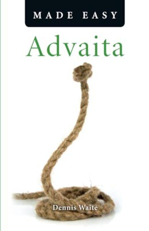 

Advaita Made Easy by Dennis Waite-Paperback