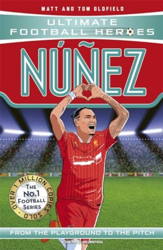 

Nunez Ultimate Football Heroes The No1 football series by Matt & Tom Oldfield-Paperback