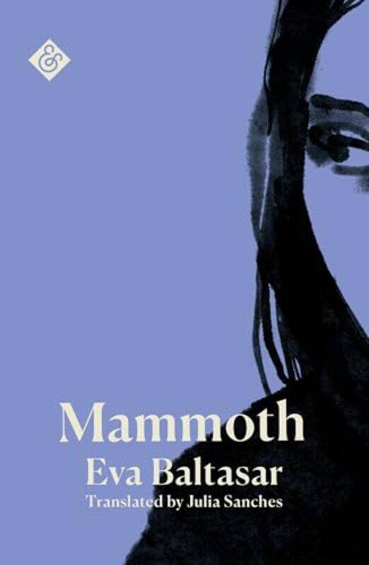 

Mammoth by Eva BaltasarJulia Sanches-Paperback