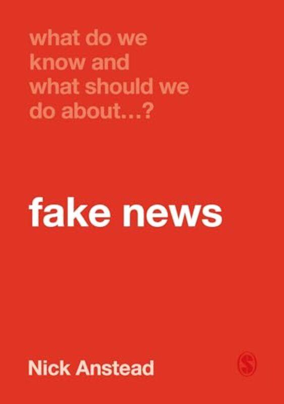 

What Do We Know and What Should We Do About Fake News by Kat Su-Paperback