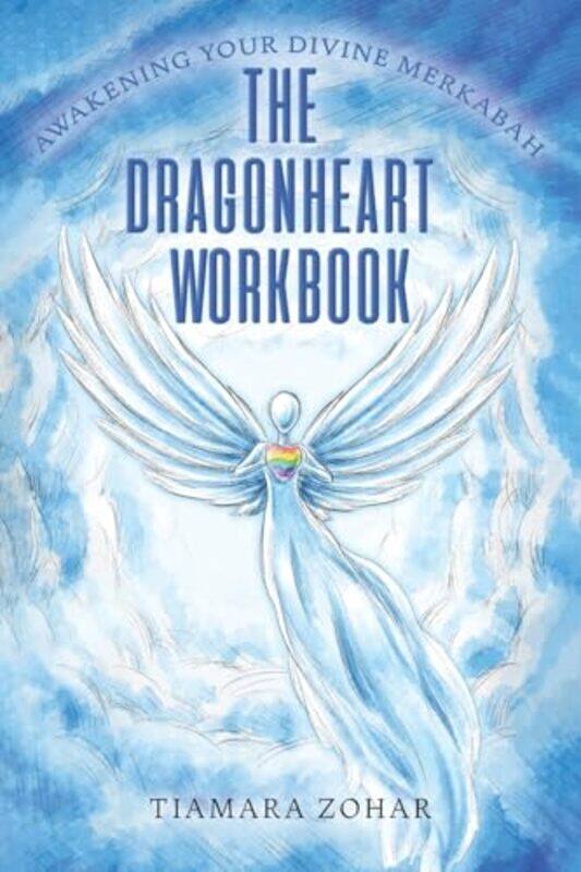 

The Dragonheart Workbook by Tiamara Zohar -Paperback