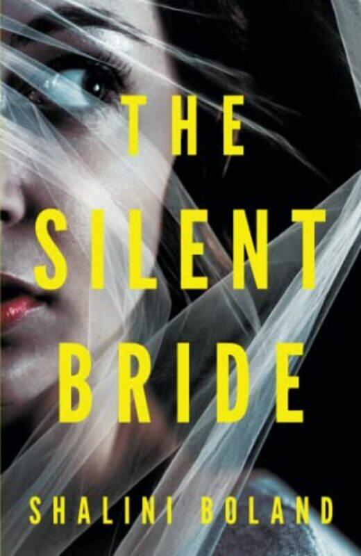 

The Silent Bride By Boland, Shalini Paperback