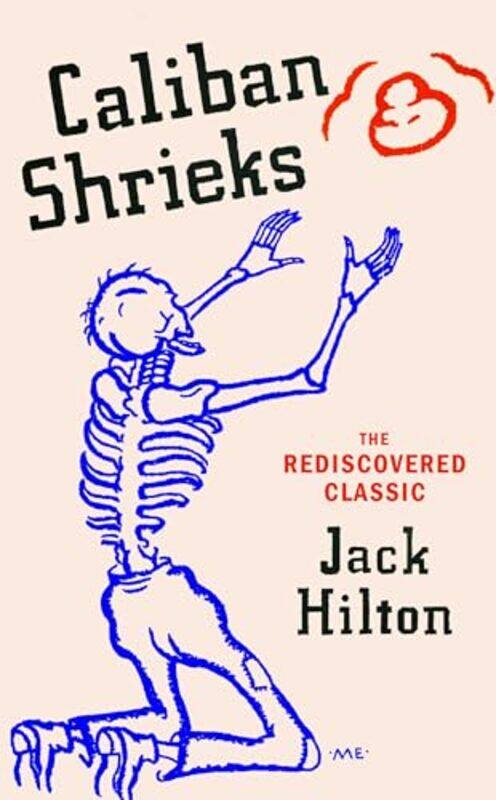 

Caliban Shrieks By Hilton Jack - Hardcover