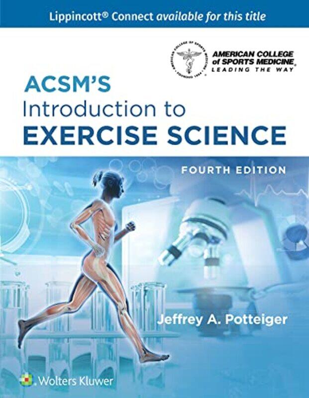 

ACSMs Introduction to Exercise Science by Nick J York St John University UK WatsonGrant University of Edinburgh UK JarvieAndrew University of the West