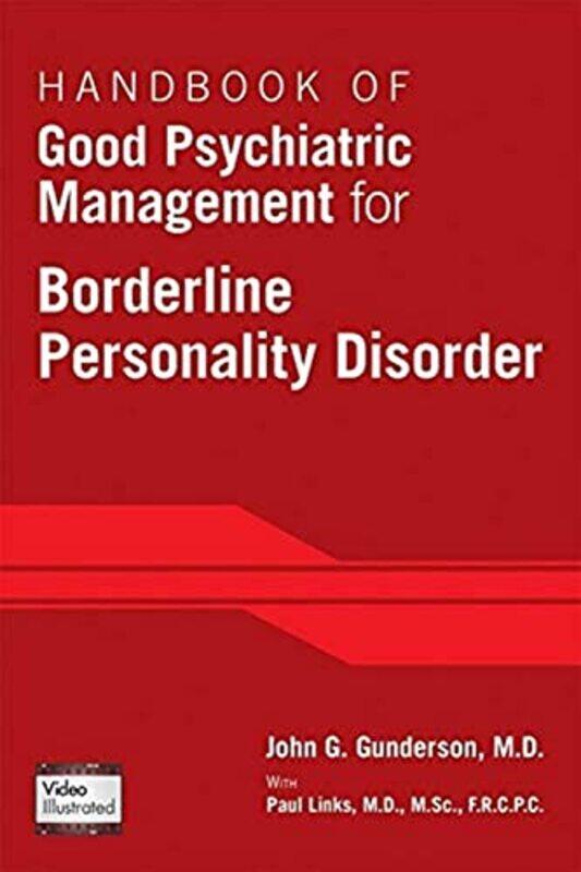 

Handbook of Good Psychiatric Management for Borderline Personality Disorder by John G McLean Hospital Gunderson-Paperback