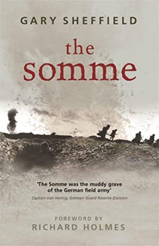 

The Somme by Dr Gary, MA FRHistS Sheffield-Paperback