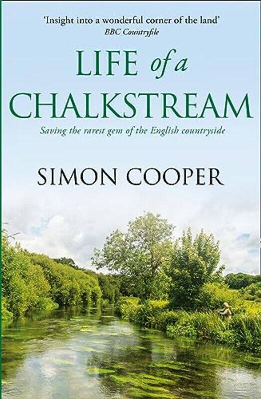 

Life Of A Chalkstream by Simon Cooper-Paperback