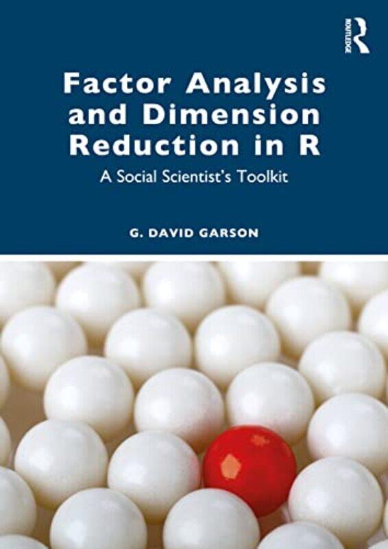 

Factor Analysis and Dimension Reduction in R by G David Garson-Paperback