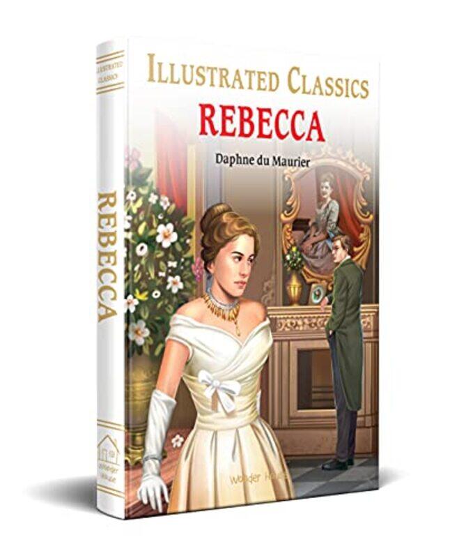 

Rebecca : Illustrated Abridged Children Classics English Novel with Review Questions Hardback Hardcover by Daphne Du Maurier