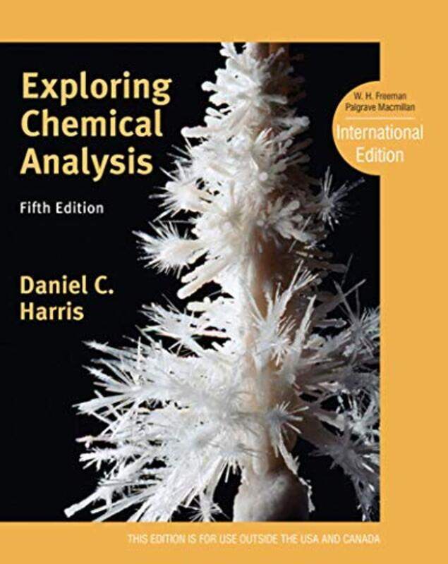 

Exploring Chemical Analysis by Cliff RosendahlAksana Marozava-Paperback