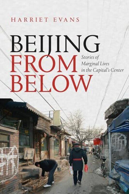 

Beijing from Below by Harriet Evans-Paperback