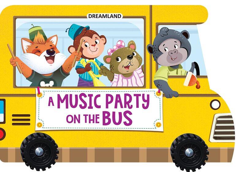 

A Music Party on the Bus- A Shaped Board book with Wheels