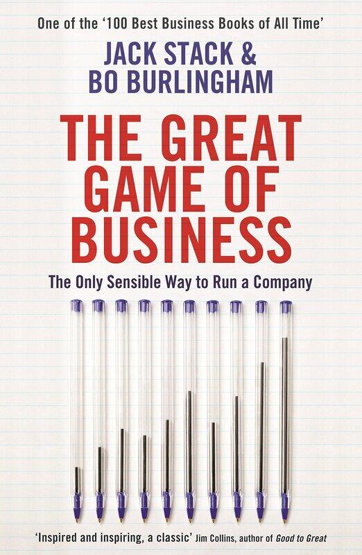 

The Great Game of Business: The Only Sensible Way to Run a Company, Paperback Book, By: Jack Stack