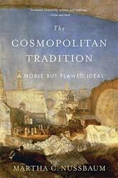 The Cosmopolitan Tradition by Martha C Nussbaum-Paperback