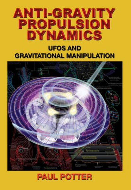 

AntiGravity Propulsion Dynamics by Bradley E Professor of Archaeology and Social Anthropology Eastern Michigan University Ensor-Paperback