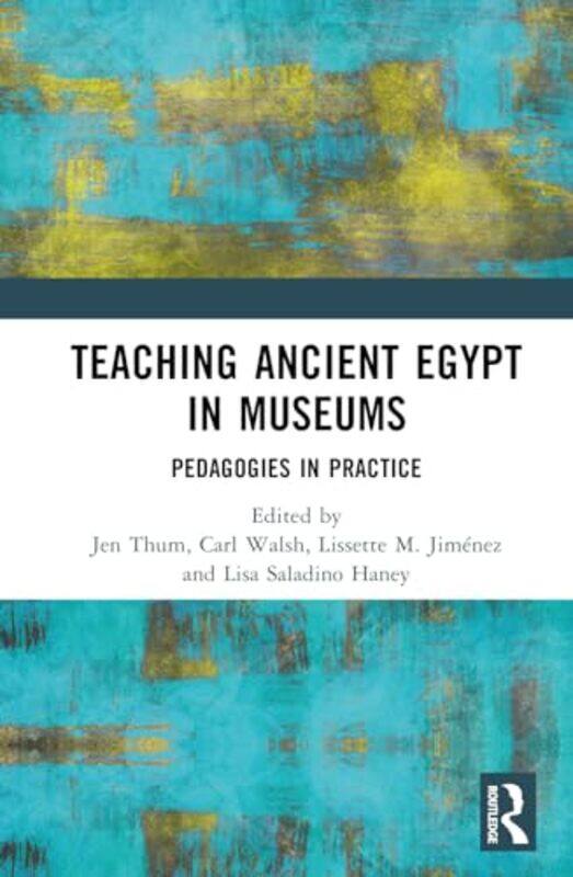 

Teaching Ancient Egypt in Museums by F Bruce Lamb-Hardcover