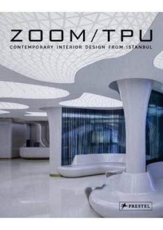 

Zoom TPU: Contemporary Interior Design from Istanbul,Hardcover,ByPhilip Jodidio