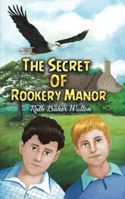 

The Secret of Rookery Manor by Ruth Baker Walton-Paperback