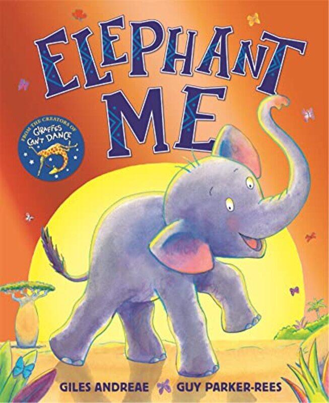 

Elephant Me by Andreae, Giles - Parker-Rees, Guy - Paperback