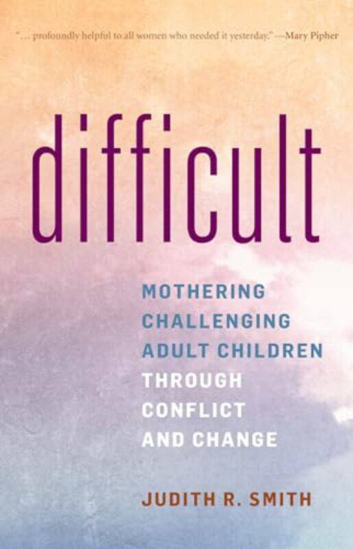 

Difficult by Kathleen Weidner ZoehfeldWesley Lowe-Paperback