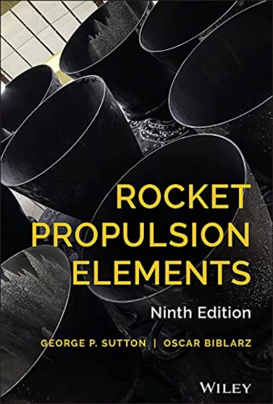 Rocket Propulsion Elements , Hardcover by Sutton, George P. - Biblarz, Oscar