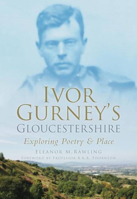 

Ivor Gurneys Gloucestershire by Eleanor M Rawling-Paperback