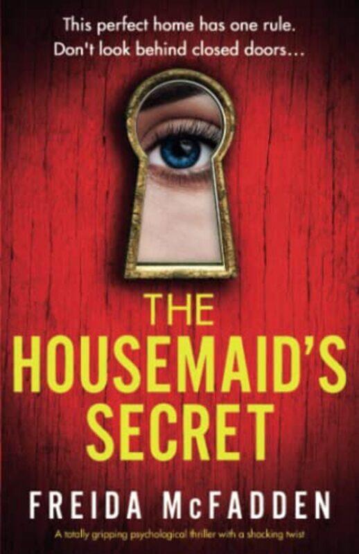 

The Housemaid Secret: A totally gripping psychological thriller with a shocking twist Paperback by McFadden, Freida
