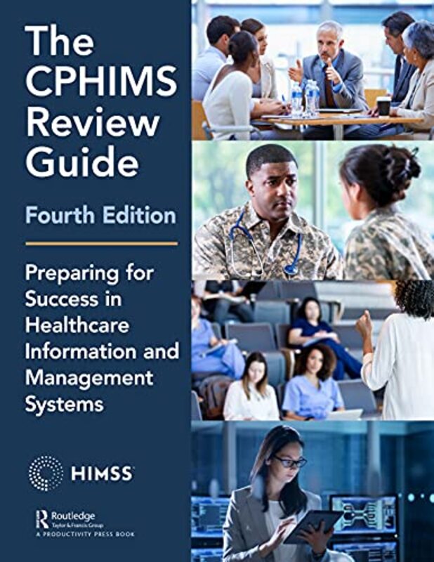 CPHIMS Review Guide, 4th Edition , Paperback by Healthcare Information & Management Systems Society (HIMSS)