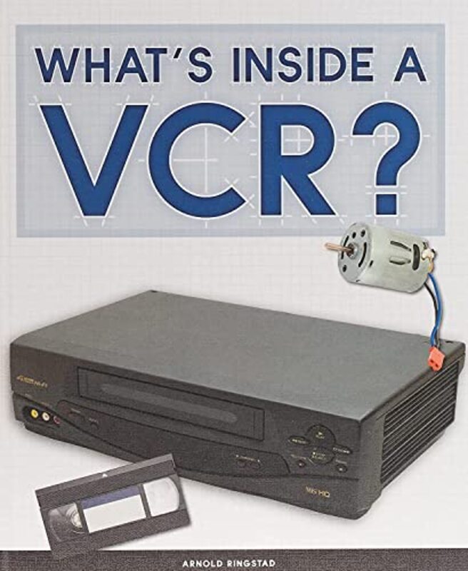 Whats Inside A Vcr? By Ringstad Arnold - Hardcover