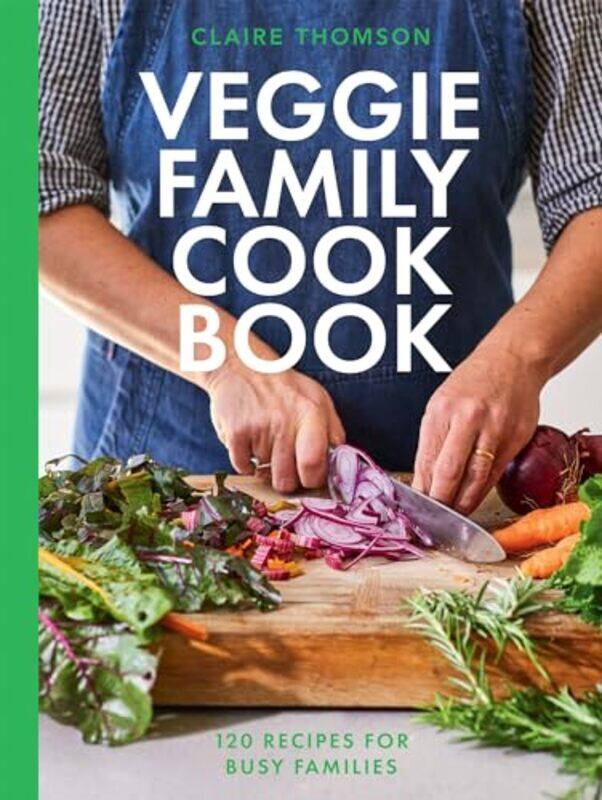 

Veggie Family Cookbk By Thomson Claire - Hardcover