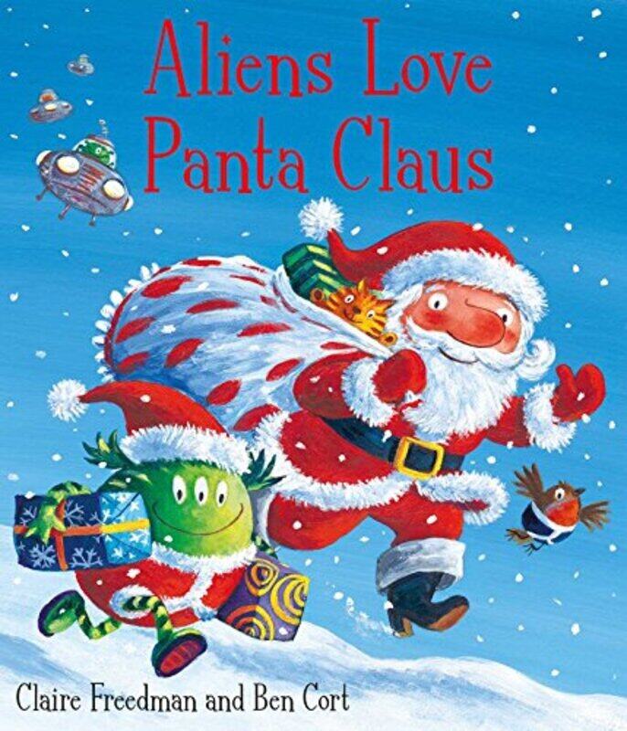 

Aliens Love Panta Claus, Paperback Book, By: Claire Freedman