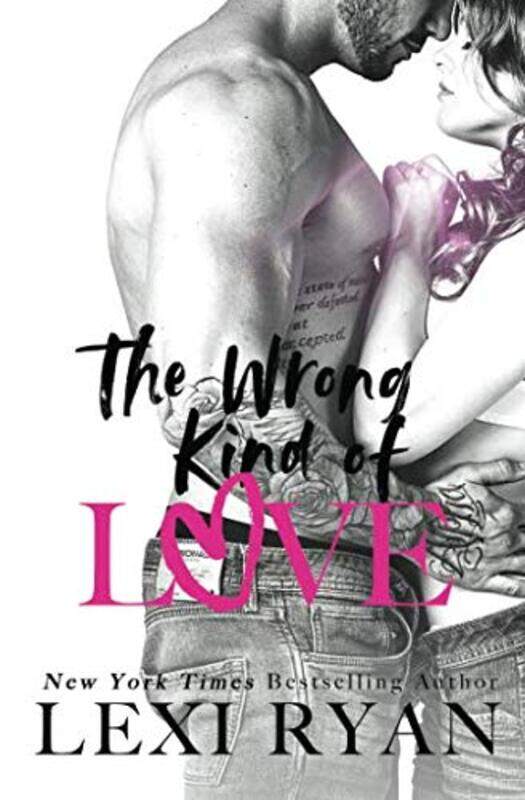 

The Wrong Kind Of Love, Paperback by Ryan, Lexi