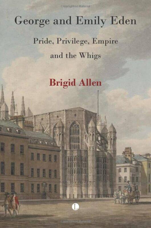 

George and Emily Eden by Brigid Allen -Paperback